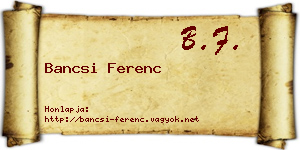 Bancsi Ferenc névjegykártya